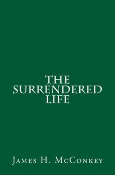 portada The Surrendered Life (en Inglés)