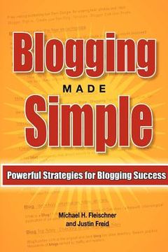 portada blogging made simple: powerful strategies for blogging success! (en Inglés)