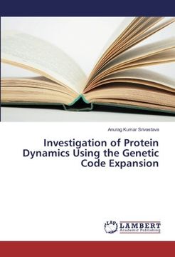 portada Investigation of Protein Dynamics Using the Genetic Code Expansion