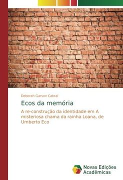 portada Ecos da memória: A re-construção da identidade em A misteriosa chama da rainha Loana, de Umberto Eco