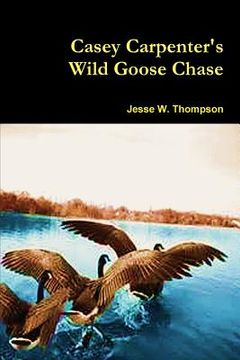 portada Casey Carpenter's Wild Goose Chase