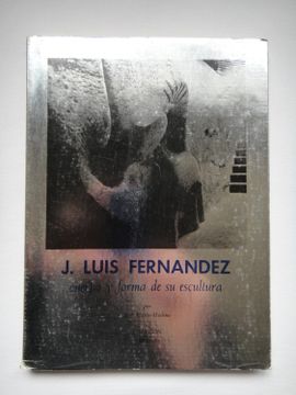 portada Jose Luis Fernandez Cuerpo y Forma de su Escultura