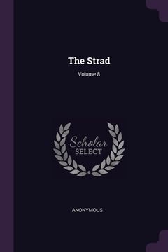 portada The Strad; Volume 8 (en Inglés)