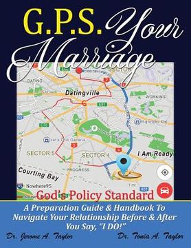 portada G.P.S. YOUR MARRIAGE God's Policy Standard (en Inglés)