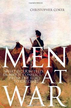 portada Men at War: What Fiction Tells Us About Conflict, from the Iliad to Catch-22