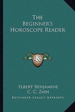 portada the beginner's horoscope reader (en Inglés)