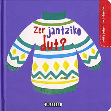 portada Zer Jantziko Dut? (Nire Lehen Irudi-Liburua) (in Basque)