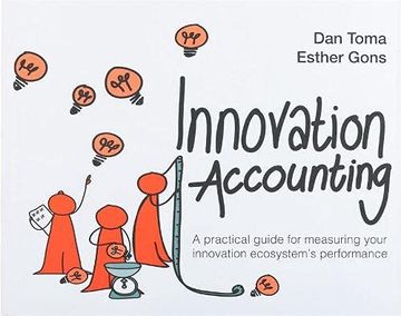 portada Innovation Accounting: A Practical Guide for Measuring Your Innovation Ecosystem's Performance (en Inglés)