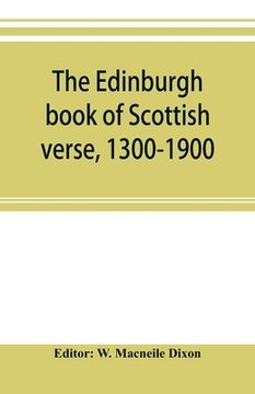 portada The Edinburgh book of Scottish verse, 1300-1900 (en Inglés)