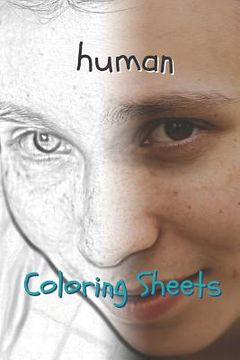 portada Human Coloring Sheets: 30 Human Drawings, Coloring Sheets Adults Relaxation, Coloring Book for Kids, for Girls, Volume 6 (en Inglés)