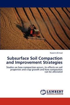 portada subsurface soil compaction and improvement strategies (en Inglés)
