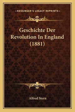 portada Geschichte Der Revolution In England (1881) (en Alemán)