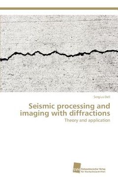 portada seismic processing and imaging with diffractions (en Inglés)
