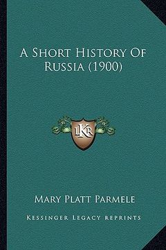 portada a short history of russia (1900) (in English)