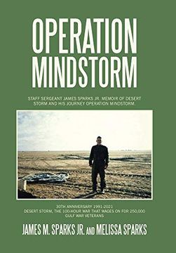 portada Operation Mindstorm: Staff Sergeant James Sparks jr. Memoir of Desert Storm and his Journey Operation Mindstorm. (en Inglés)