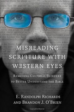 portada Misreading Scripture With Western Eyes: Removing Cultural Blinders to Better Understand the Bible (in English)