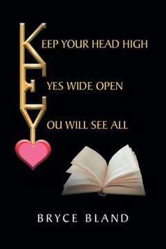 portada Keep Your Head High Eyes Wide Open You Will See All (en Inglés)