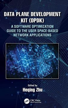 portada Data Plane Development kit (Dpdk): A Software Optimization Guide to the User Space-Based Network Applications (in English)