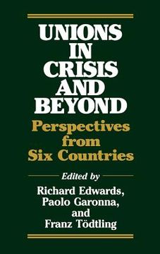 portada unions in crisis and beyond: perspectives from six countries (en Inglés)