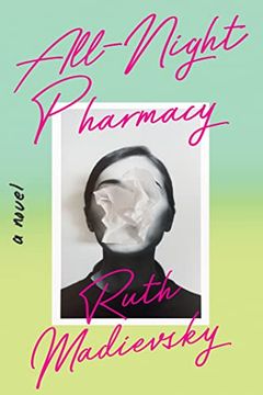 portada All-Night Pharmacy: A Novel (en Inglés)