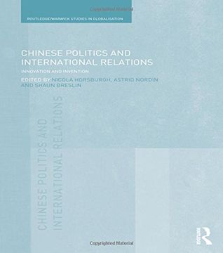 portada Chinese Politics and International Relations: Innovation and Invention (in English)