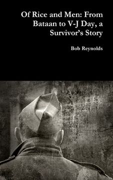 portada Of Rice and Men: From Bataan to V-J Day, a Survivor's Story (en Inglés)