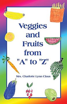 portada Veggies and Fruits from "A" to "Z" (en Inglés)