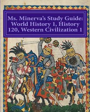 portada Ms. Minerva's Study Guide: Western Civ.I/World History I (part 2) (en Inglés)