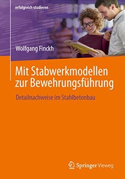 portada Mit Stabwerkmodellen zur Bewehrungsführung: Detailnachweise im Stahlbetonbau (en Alemán)