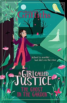 portada A Girl Called Justice: The Ghost in the Garden: Book 3 (en Inglés)