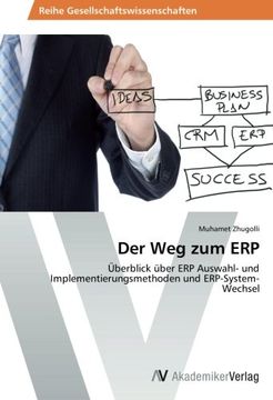 portada Der Weg zum ERP: Überblick über ERP Auswahl- und Implementierungsmethoden und ERP-System-Wechsel