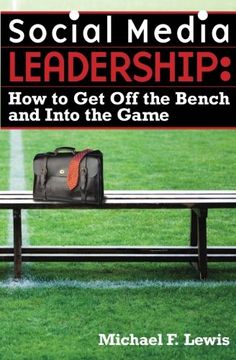 portada Social Media Leadership: How to get off the Bench and Into the Game (in English)