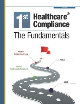 portada First Healthcare Compliance The Fundamentals, Second Edition (en Inglés)