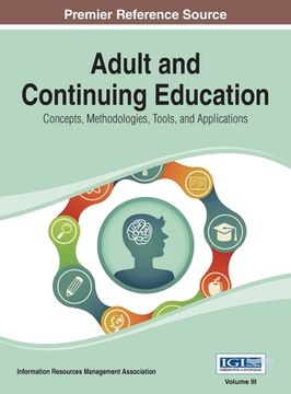 portada Adult and Continuing Education: Concepts, Methodologies, Tools, and Applications Vol 3 (en Inglés)