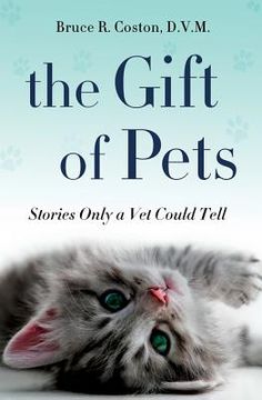 portada the gift of pets: stories only a vet could tell (in English)