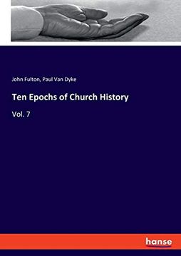 portada Ten Epochs of Church History: Vol. 7 (in English)