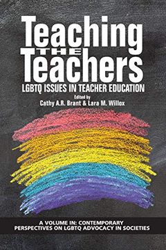 portada Teaching the Teachers: Lgbtq Issues in Teacher Education (Contemporary Perspectives on Lgbtq Advocacy in Soc) (en Inglés)