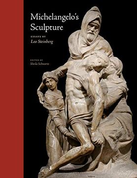 portada Michelangelo's Sculpture (Selected Essays by leo Steinberg) (en Inglés)