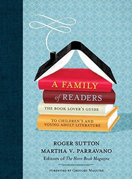 portada A Family of Readers: The Book Lover's Guide to Children's and Young Adult Literature (in English)