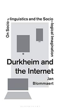 portada Durkheim and the Internet: On Sociolinguistics and the Sociological Imagination (on Sociolinguistics & (en Inglés)