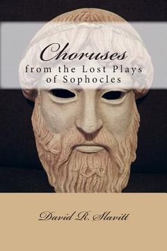 portada Choruses from the Lost Plays of Sophocles (en Inglés)