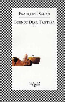 portada Buenos Días, Tristeza (Fabula (Tusquets)) (in Spanish)