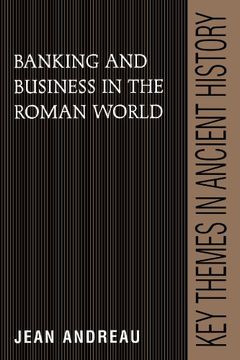 portada Banking and Business in the Roman World Paperback (Key Themes in Ancient History) (en Inglés)