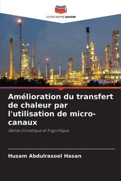 portada Amélioration du transfert de chaleur par l'utilisation de micro-canaux (in French)