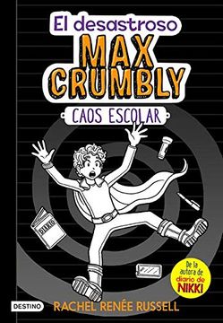 portada El Desastroso max Crumbly #2: Caos Escolar  (el Desastroso max Crumbly