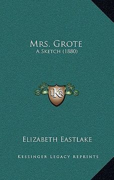 portada mrs. grote: a sketch (1880) (en Inglés)