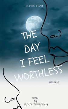 portada The Day I Feel Worthless (in English)