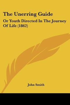portada the unerring guide: or youth directed in the journey of life (1862)
