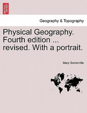portada physical geography. fourth edition ... revised. with a portrait. (en Inglés)