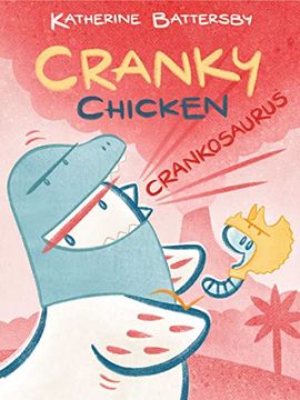 portada Crankosaurus: A Cranky Chicken Book 3 (3) (en Inglés)